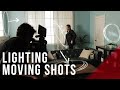 Lighting a moving subject  cinematography 101