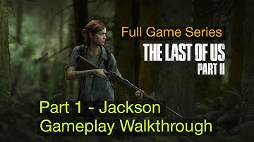 The Last of Us PART 2 REMASTERED Gameplay Walkthrough PART 1 | Chapter 1 - Jackson | Full Gameplay