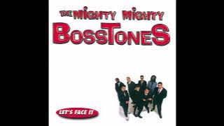 The Mighty Mighty Bosstones - The Rascal King