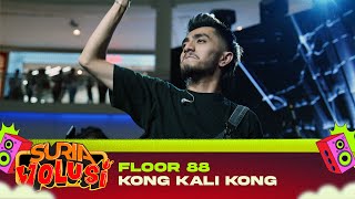 Floor 88 - Kong Kali Kong (LIVE) | KONSERT SURIAVOLUSI (The Curve)