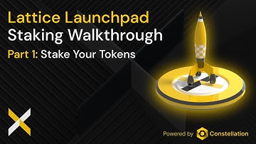 [Lattice Launchpad] Staking Walkthrough Part 1: Stake Your Tokens