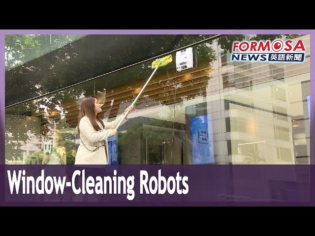 Smart window-cleaning robotpromises to make window cleaning easier as well as safer｜Taiwan News