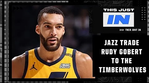 The Jazz trade Rudy Gobert to the Timberwolves 👀 | This Just In - DayDayNews