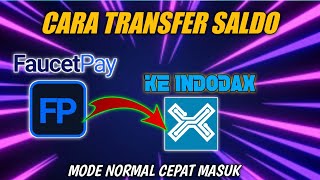 Cara Transfer Saldo Faucetpay Ke Indodax Normal Cepat Sampai