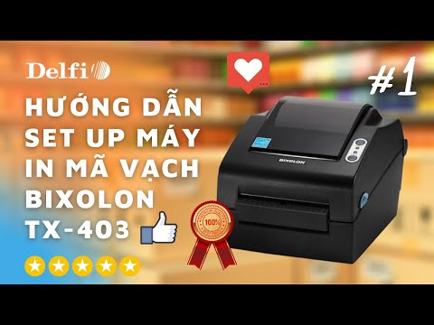Video HƯỚNG DẪN SET UP MÁY IN BIXOLON TX-403 | #1 - youtube