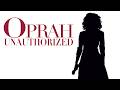 Oprah Unauthorized. | Full Movie
