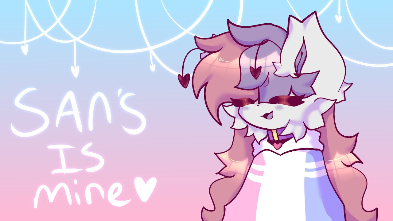 Sans is Mine - YouTube