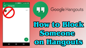 [GUIDE] How to Block Someone on Hangouts Easily & Very Quickly