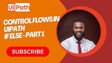 UiPath If-Else Explained | Control Flow Made Easy for Beginners