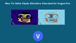 How To Make Clyde Sinclaire Chorded On Vegas Pro