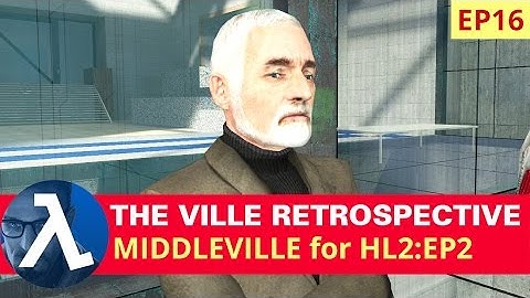 Half-Life 2: Episode Two: MiddleVille: Single Player Mod Complete Design Analysis Playthrough