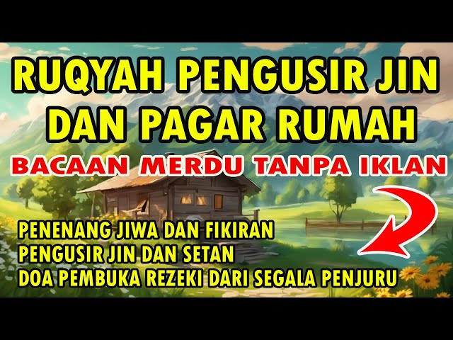 RUQYAH PENGUSIR JIN DAN PAGAR RUMAH class=