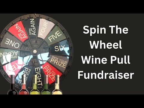 Spin The Wheel Wine Pull Fundraiser