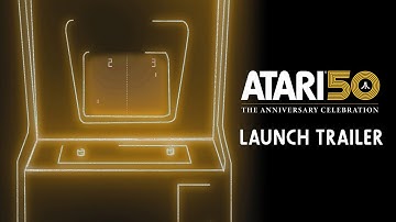 Atari 50: The Anniversary Celebration Launch Trailer
