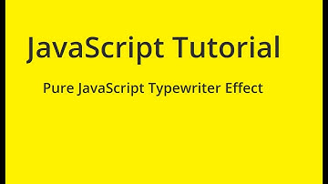 JavaScript Tutorial - Pure JavaScript Typewriter Effect
