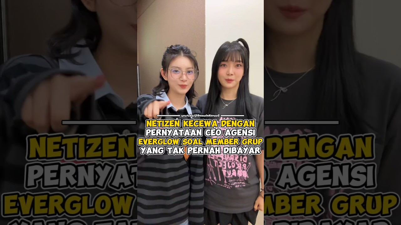 Pernyataan CEO Agensi EVERGLOW soal member grup yang tak pernah dibayar #kpop #shorts