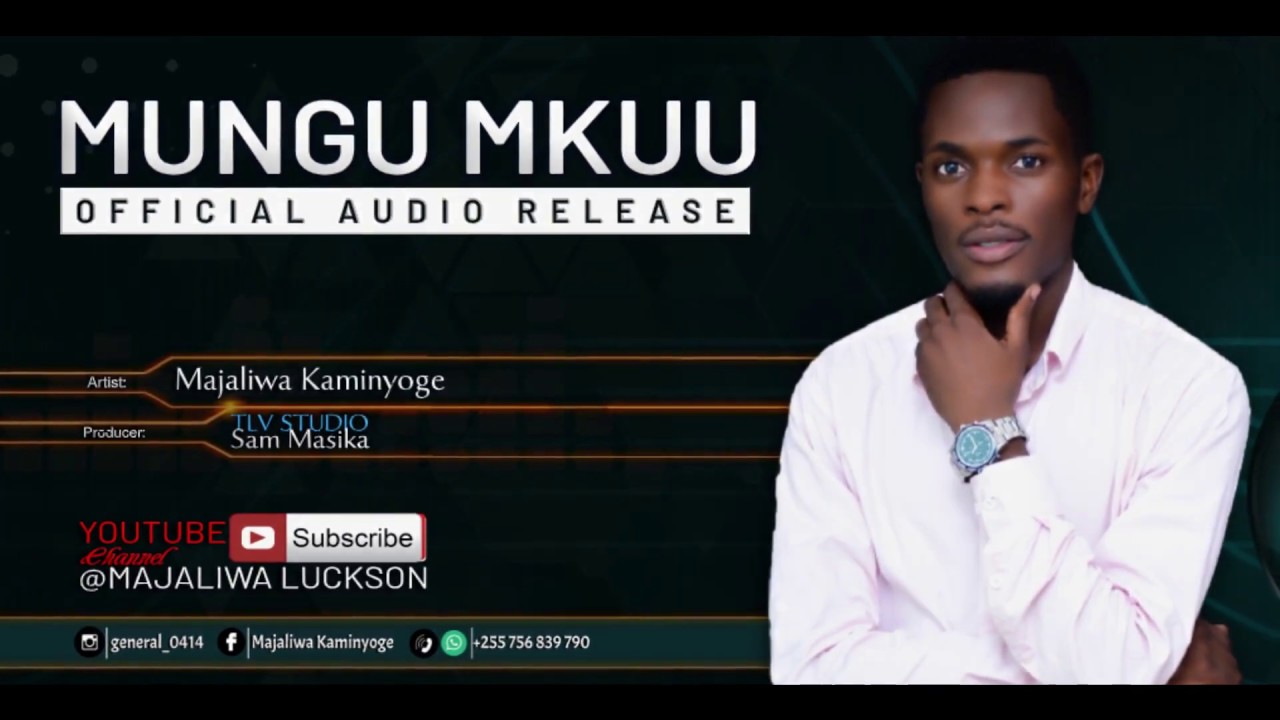 MUNGU MKUU (Majaliwa Kaminyoge). - YouTube
