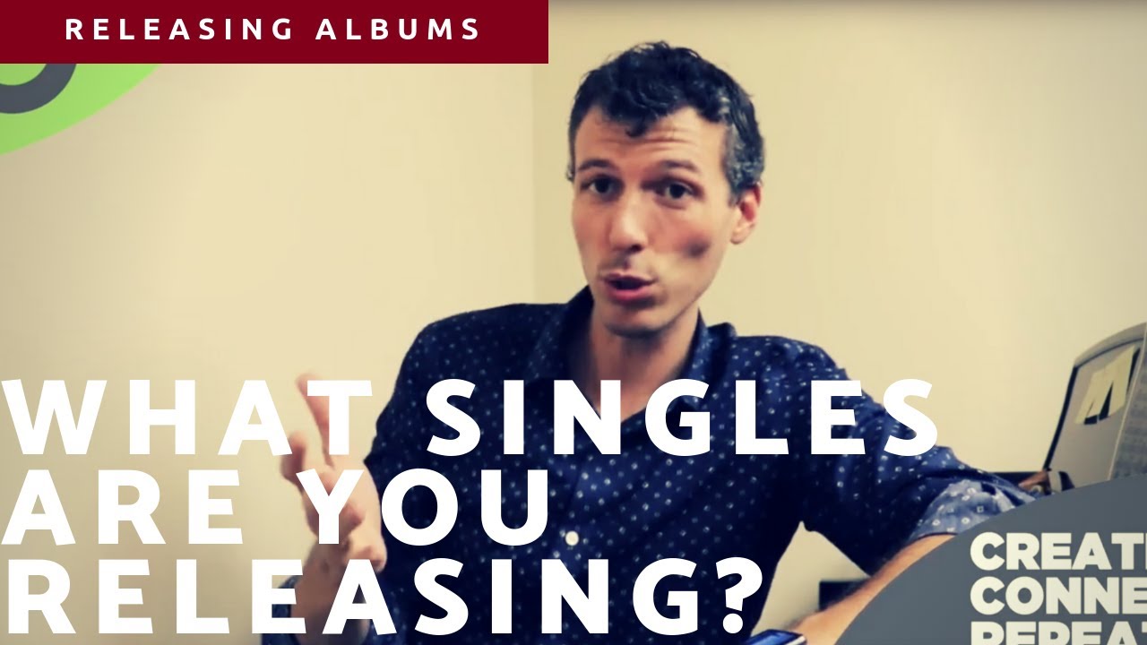 you NEED to release singles! | Create Connect Repeat with Nick Finzer