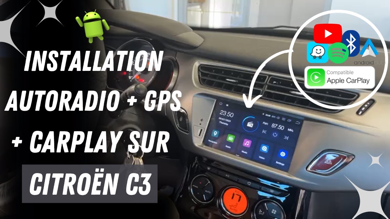 Autoradio GPS Citroën C3 de 2009 à 2016 Version Android 12 avec Android  Auto et Apple Carplay sans fil intégré