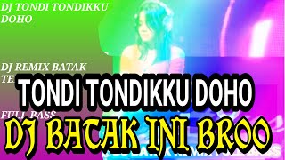DJ Remix TONDI TONDIKKU DOHO