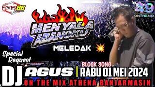 DJ AGUS BLOCK SONG I RABU 01 MEI 2024 ON THE MIX ATHENA BANJARMASIN