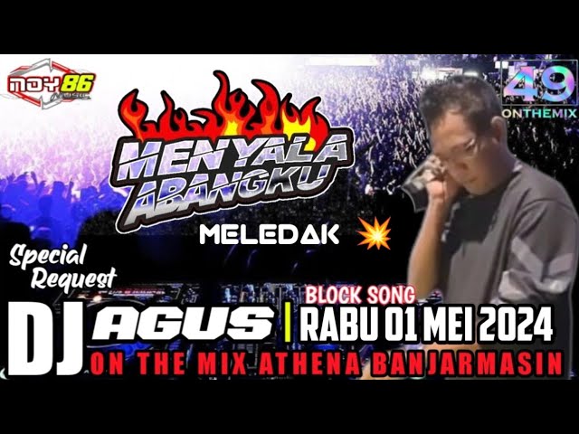 DJ AGUS BLOCK SONG I RABU 01 MEI 2024 ON THE MIX ATHENA BANJARMASIN class=