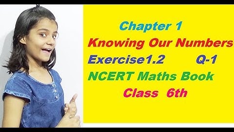 NCERT Maths Book Solution class 6 Chapter 1 Knowing Our Numbers Exercise 1.2 Q-1
