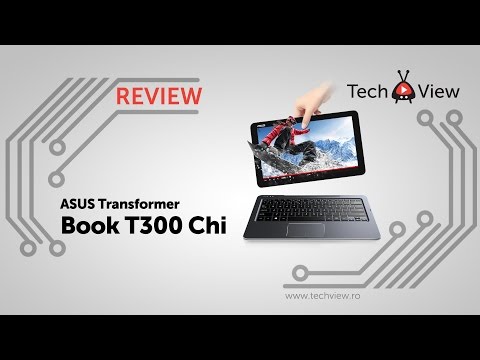 ASUS Transformer Book T300 Chi Review - TechView.ro
