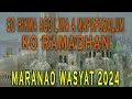 So hikma ago lima a mapapadalum ko ramadhan  maranao wasyat 2024  istiqbal ramadhan march 08 2024