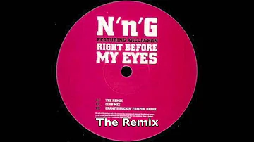 N'n'G - Right Before My Eyes - The Remix feat. MC Neat (UK Garage)
