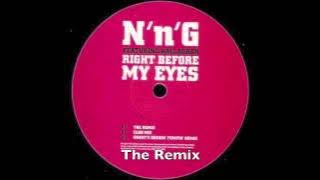 N'n'G - Right Before My Eyes - The Remix feat. MC Neat (UK Garage)
