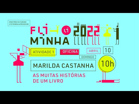 01 - As muitas histórias de um livro | Marilda Castanha | Oficina | Fliminha 2022