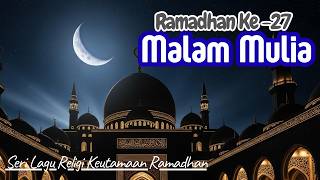 Lagu Religi Keutamaan Ramadhan Hari ke-27 - Kita Satu Cahaya | lagu pop religi reflektif Ukhuwah