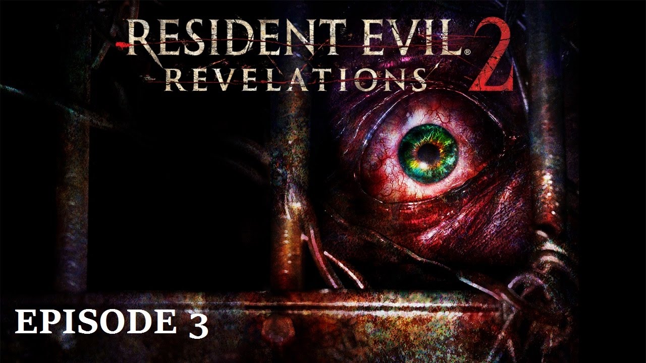 The420pGuy Plays Resident Evil Revelations 2 | First Time Playthrough | Episode 3