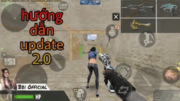 #CF OFFLINE ANDROID 》 Hướng dẫn update 2.0 | Bbi Official
