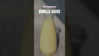 VANILLA SAUCE| SEP EPISODE 73| #recipe #pastry #dessertrecipes #pastrychef #bakinglove #dessert
