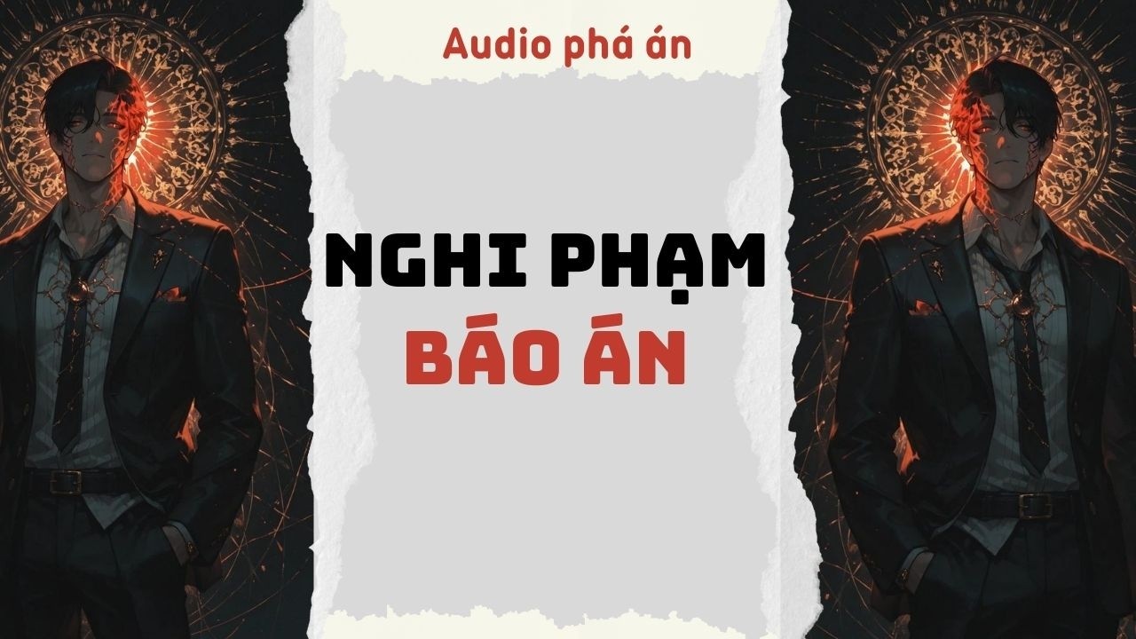 [ TRUYỆN AUDIO ] Nghi phạm báo án (Full) | Rắn Audio #truyenaudio #audio