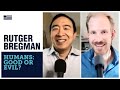 Humankind: Good or evil? Rutger Bregman joins Andrew Yang on Yang Speaks.