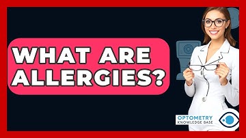 What Are Allergies? - Optometry Knowledge Base