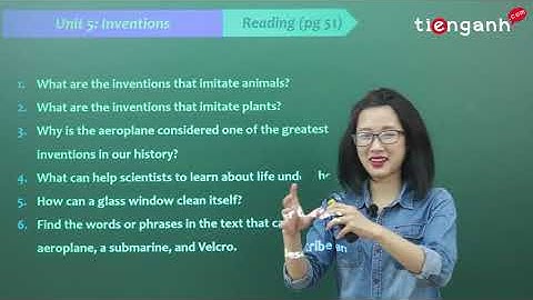 Tiếng anh lớp 10 - Unit 5: Inventions - Reading