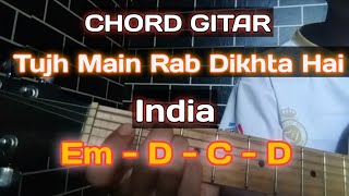 Download lagu Belajar Kunci Gitar Lagu India - Tujh Main Rab Dikhta Hai