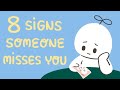 8 Signs Someone Misses You