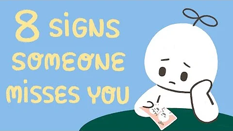 8 Signs Someone Misses You - DayDayNews