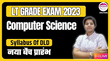 LT GRADE COMPUTER SCIENCE EXAM 2023 | SYLLABUS OF DLD 2023 | COMPUTER SCIENCE BY INFEE MA