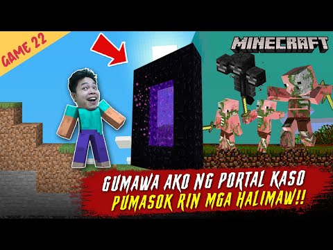 Gumawa Ako ng Portal Pero Ipinamahak Ako! - Minecraft Part 22