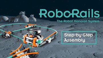 RoboRails: The Robot Monorail System - Step-By-Step Assembly