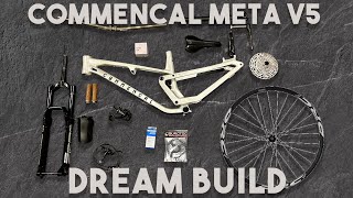 COMMENCAL META V5 (almost) DREAM BUILD | 035FR