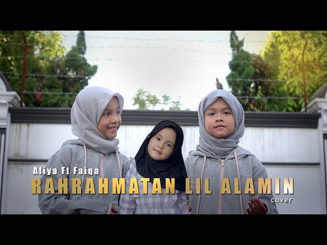 Rahmatun Lil'Alamin - Maher Zein | Cover by Afiya u0026 faiqa class=