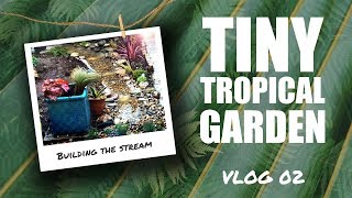 VLOG #2 - TINY TROPICAL GARDEN UK