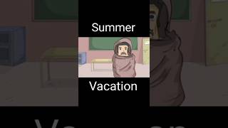 Summer Vacation time me school ? | animation short video shorts